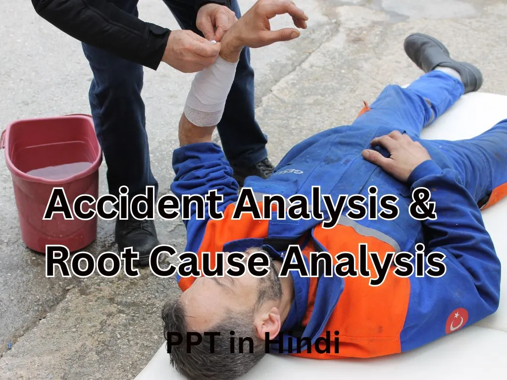 Accident Analysis & Root Cause Analysis