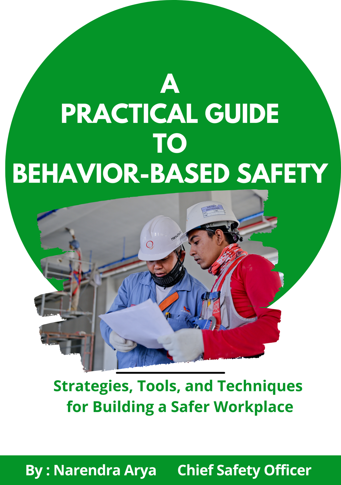 Practical Guide to Behavior-Based Safety (BBS)