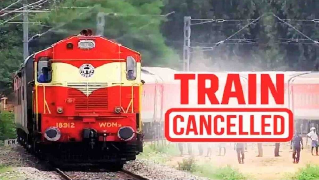 Trains Cancelled : रेलवे का बड़ा फैसला , मेंटेनेंस कार्य के चलते 10 ट्रेनें कैंसिल, देखें पूरी लिस्ट Trains Cancelled